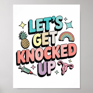 Retro Let’s Get Knocked Up Ivf Fertility Transfer Poster