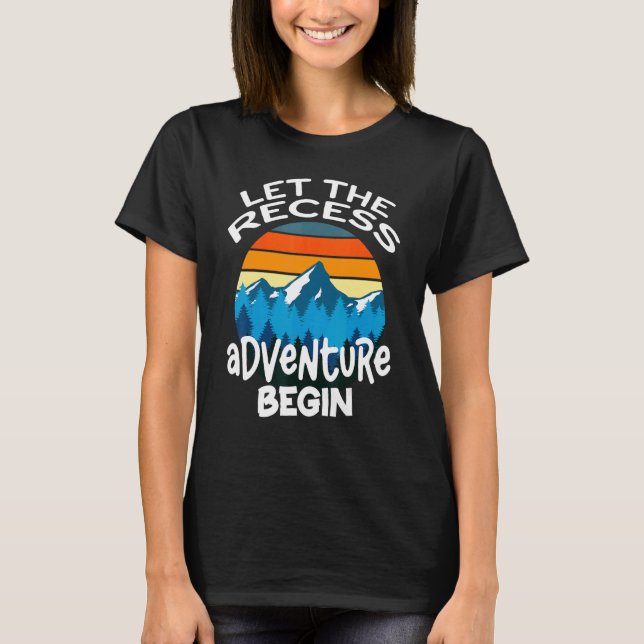 Retro Let The Recess Adventure Begin  Teacher Moni T-Shirt (Front)