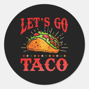 Retro Let's Go Taco Shirt Funny Let's Go Taco For Classic Round Sticker
