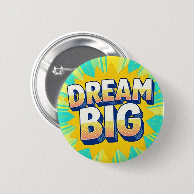 Retro lettering dream big text button (Front & Back)