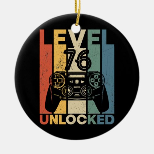 Retro Level 76 Unlocked Tee Funny Video Game 76th Ceramic Ornament