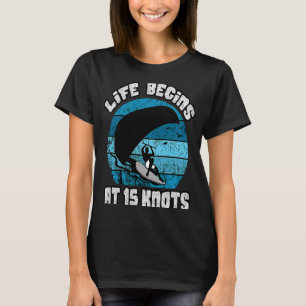 Retro Life Begins At 15 Knots Kiteboarding Kite Su T-Shirt