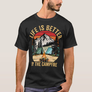 Retro Life Is Better At The Campfire Funny Camping T-Shirt