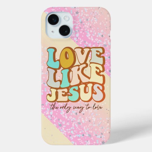 Retro Love Like Jesus  iPhone 15 Plus Case