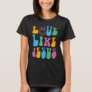 Retro Love Like Jesus Happy Face Aesthetic Trendy T-Shirt