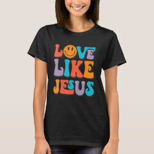 Retro Love Like Jesus Happy Face Esthetic 1 T-Shirt
