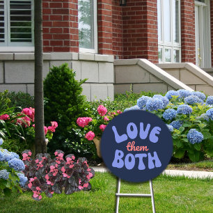 Retro Love Them Both Choose Life Mom Yard Sign