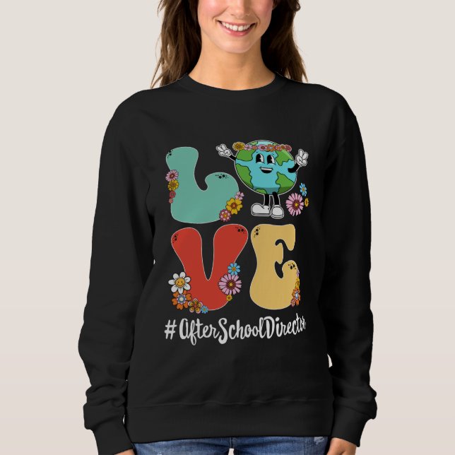 Retro Love World Earth Day 2023 After School Direc Sweatshirt (Front)
