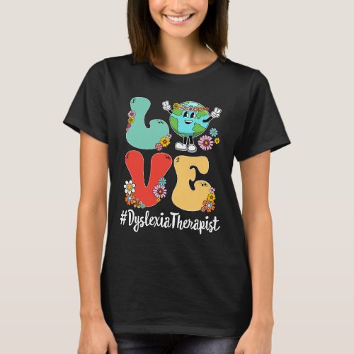 Retro Love World Earth Day Dyslexia Therapist T_Shirt