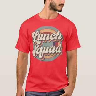 Retro Lunch Squad Lunch Lady Squad Team Back To Sc T-Shirt