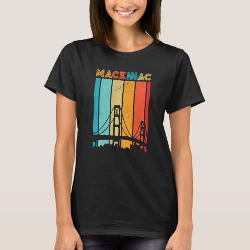 Retro Mackinac Bridge Mackinaw City Island Vintage T_Shirt