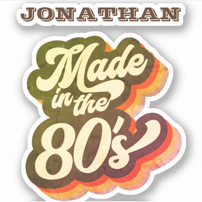 Retro Made in the 80s 1980s Funny Quote Name Sticker (Front)