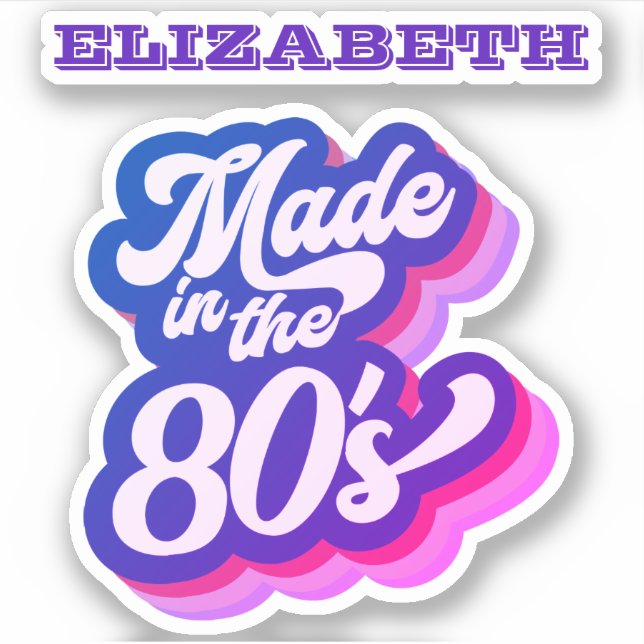 Retro Made in the 80s 1980s Quote Name Neon Purple Sticker (Front)