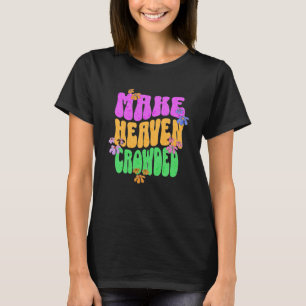 Retro Make Heaven Crowded Jesus Revolution Christi T-Shirt