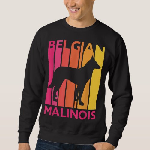 Retro Malinois Gift for Dog Lover Vintage Belgian  Sweatshirt