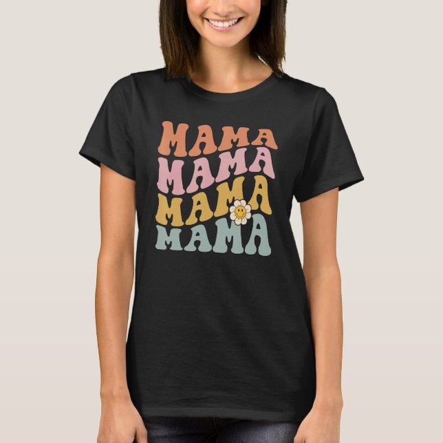Retro Mama  Cute Mama   for New Mom T-Shirt (Front)