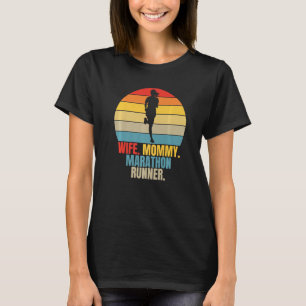 Retro Marathoner Running Wife Mommy Marathon Runne T-Shirt