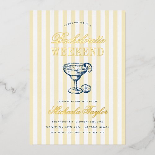 Retro Margarita Preppy Gold Bachelorette Weekend Foil Invitation
