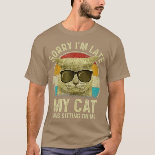 Retro Meow Kitty Cat Sorry I M Late My Cat Was Sit T_Shirt