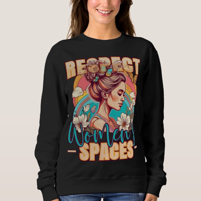 Retro Messy Bun Respect Women's Spaces Sweatshirt (Front)