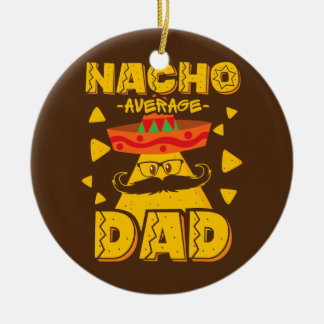 Retro Mexican Dad For Nacho Lovers Fathers Day Ceramic Ornament