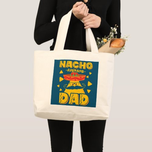 Retro Mexican Dad For Nacho Lovers Fathers Day Large Tote Bag