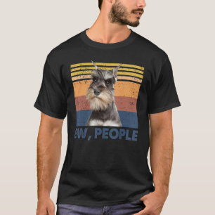Retro Miniature Schnauzer Ew People  Miniature T-Shirt