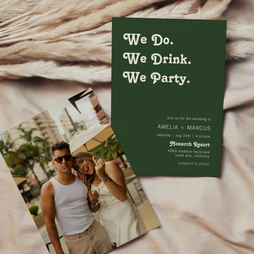 Retro Modern We Do We Drink We Party Green Wedding Invitation