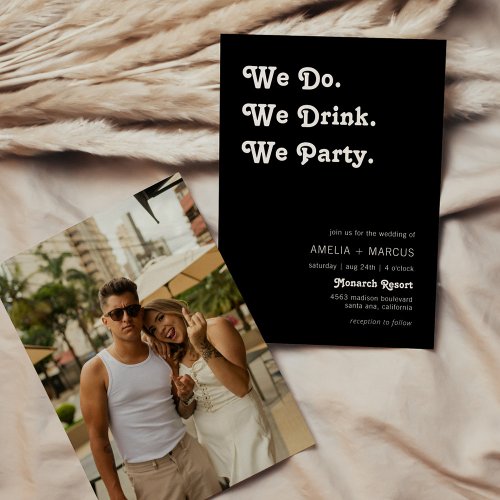 Retro Modern We Do We Drink We Party Wedding Invitation
