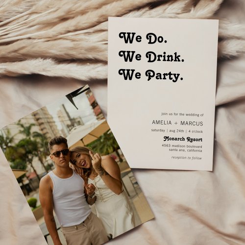 Retro Modern We Do We Drink We Party Wedding Invitation