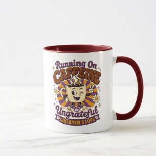 Retro Mom Mug Running On Caffeine Ungrateful Kids
