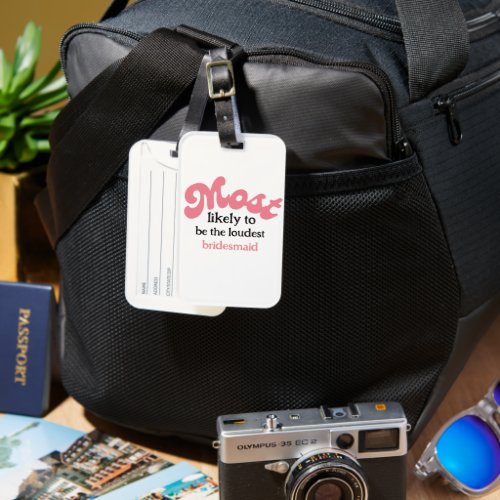 Retro Most likely to bachelorette party  Luggage Tag