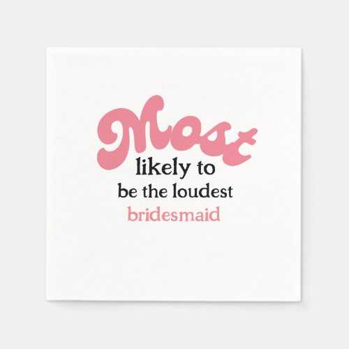 Retro Most likely to bachelorette party  Napkins