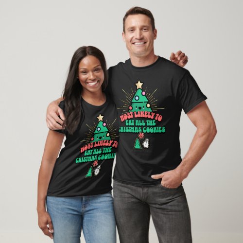 Retro Most Likely To Eat All the Christmas Cookies T_Shirt