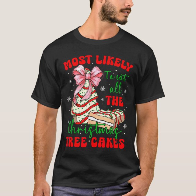 Retro Most Likely To Eat All The Christmas Tree Ca T-Shirt (Front)