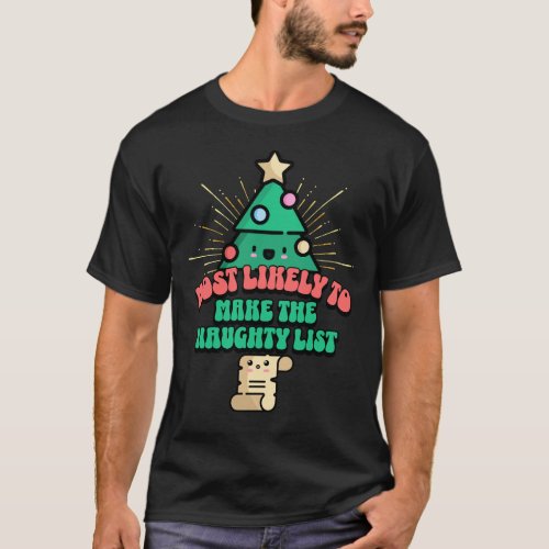 Retro Most Likely To make the Naughty List T_Shirt