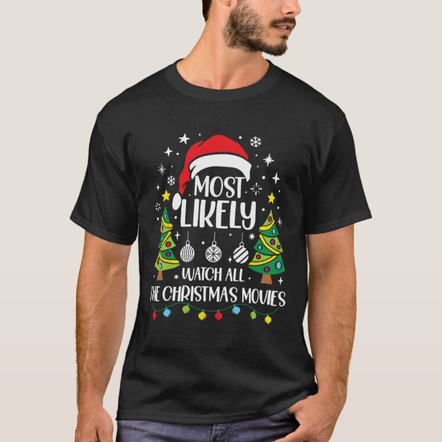 Retro Most Likely To Watch All The Christmas Movie T-Shirt (Front)