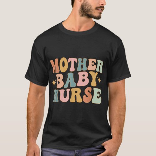 Retro Mother Baby Nurse Postpartum Nurse Mom Bab T_Shirt
