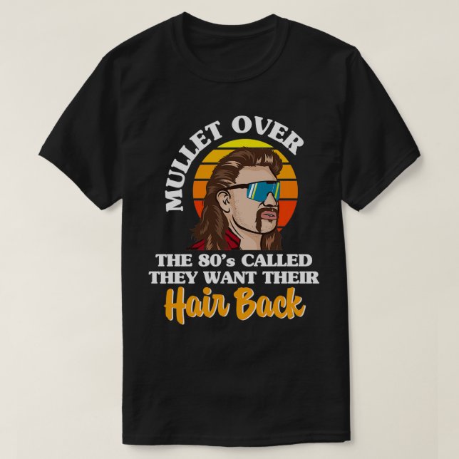 Retro Mullet Fashion 80s Big Hair Themed Party 80s T-Shirt (Design Front)