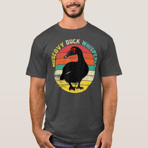 Retro Muscovy Duck Whisperer Funny Farmer Duck T_Shirt