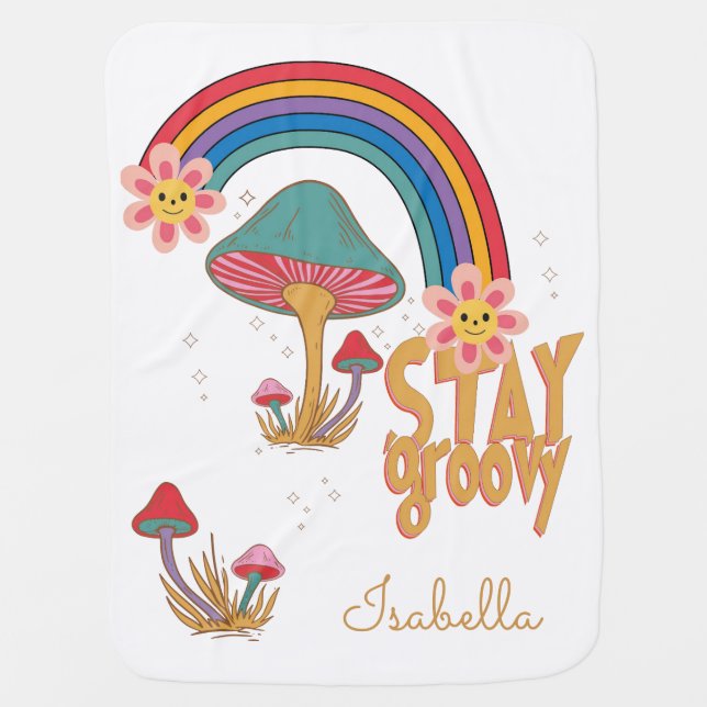 Retro Mushroom Stay Groovy  Baby Blanket (Front)