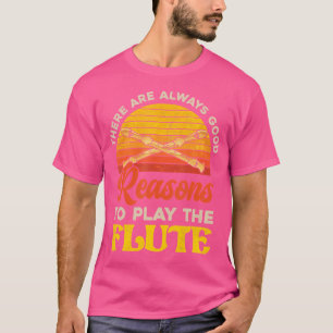Retro Music There Are Always Good Reasons To Play  T-Shirt