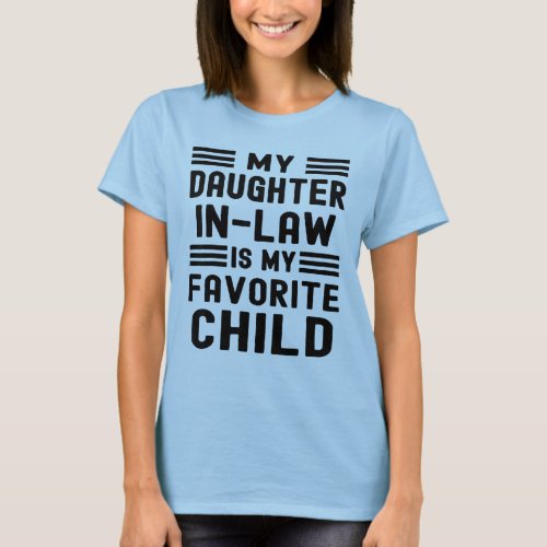 Retro My Daughter_In_Law Is My Favorite Child T_Shirt