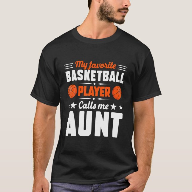 Retro My Favorite Basketball Player Calls Me Aunt T-Shirt (Front)