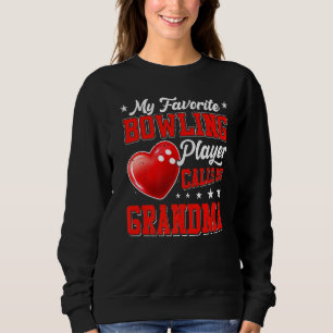 Retro My Favorite Bowling Player Calls Me Grandma Sweatshirt