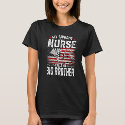 Retro My Favorite Nurse Calls Me Big Brother Us Fl T-Shirt