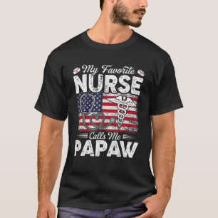 Retro My Favorite Nurse Calls Me Papaw American Fl T-Shirt