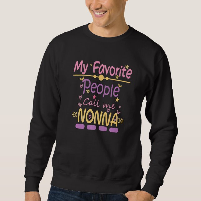 Retro My Favorite People Call Me Nonna Sweatshirt (Front)