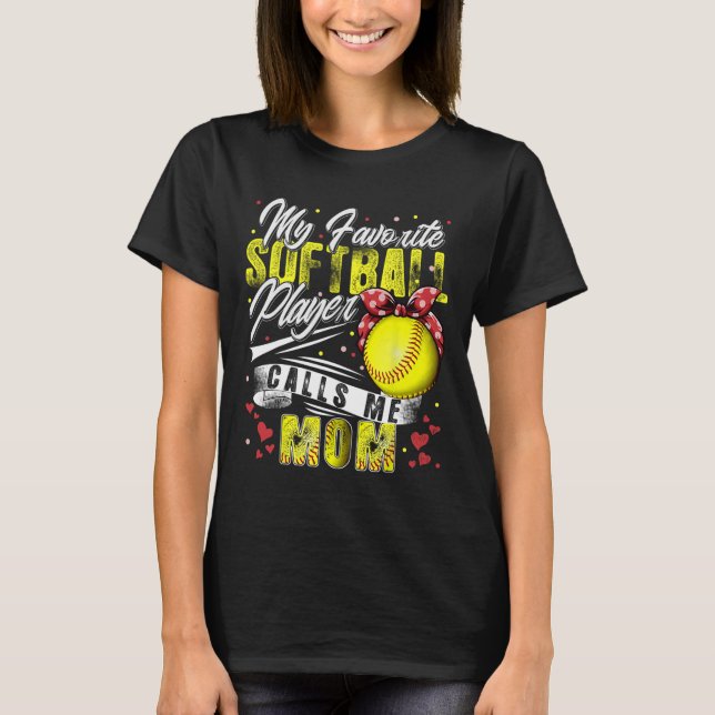 Retro My Favorite Softball Player Calls Me Mom Mot T-Shirt (Front)