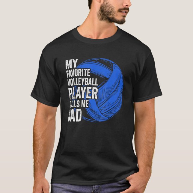 Retro My Favorite Volleyball Player Calls Me Dad W T-Shirt (Front)